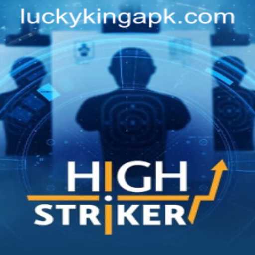 Experience the Thrill of HighStriker: A Dive into the Latest Gaming Sensation LuckyKing