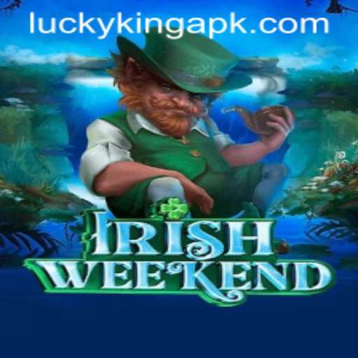 Exploring the Thrills of IrishWeekend: Dive into the World of LuckyKing